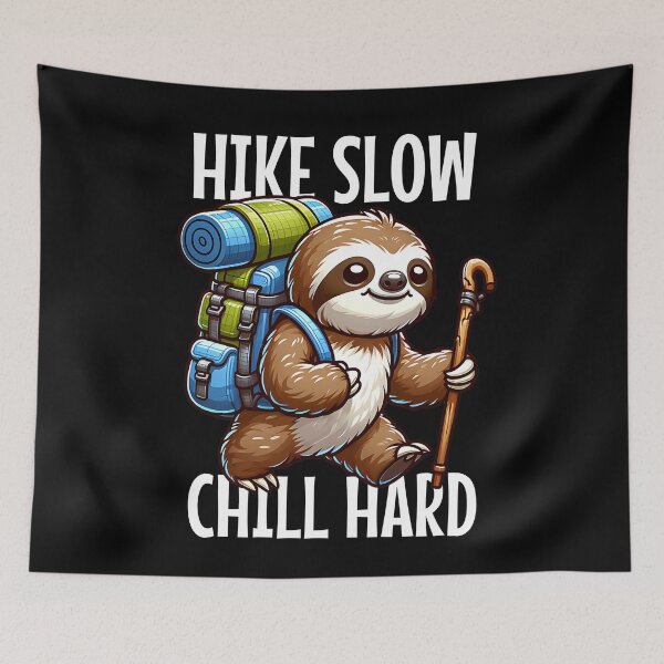 Item preview, Funny Hiking Sloth Hike Slow Chill Hard designed and sold by PrintCrafting.