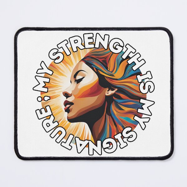 Item preview, My Strength Is My Signature designed and sold by AmethystStreet.