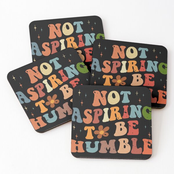 Item preview, I'm Not Aspiring To Be Humble designed and sold by wesdesignshop.