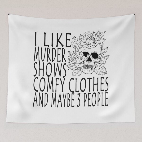 Item preview, Funny Skull & Roses Design - I Like Murder Shows, Comfy Clothes & Maybe 3 People designed and sold by karmaksa.