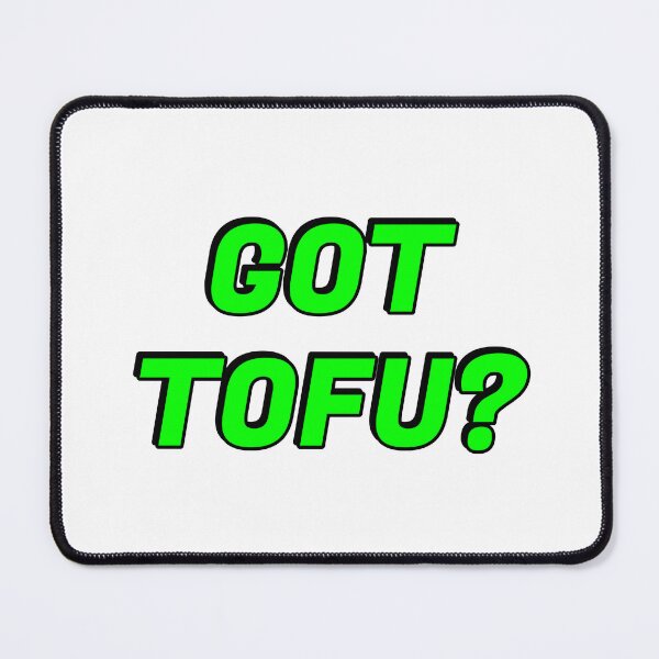 Item preview, Got tofu - funny vegan designed and sold by Inspirationmotivation.