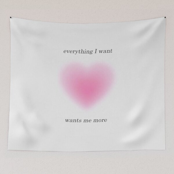 Item preview, Everything I want wants me more designed and sold by taechion.