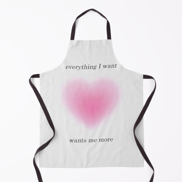 Item preview, Everything I want wants me more designed and sold by taechion.