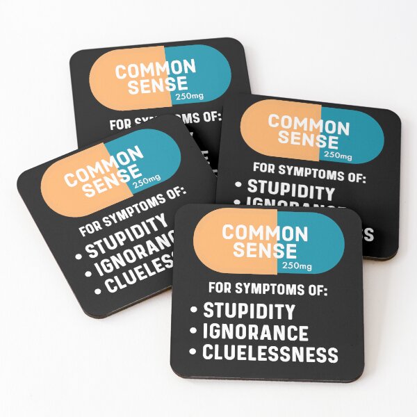 Item preview, Funny Common Sense Capsule Humor Meme designed and sold by Sunserize Designs.