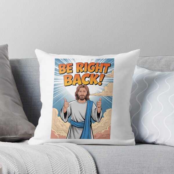 Item preview, Funny JESUS "Be right back"  designed and sold by philosotee.
