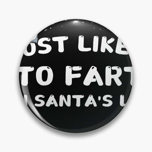 Item preview, Most likely to fart on Santa's lap designed and sold by MilkyForest.