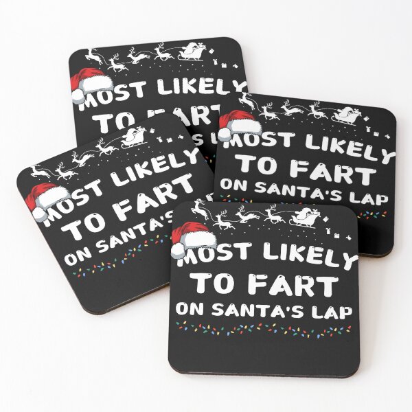 Item preview,  Most likely to fart on Santa's lap designed and sold by MilkyForest.