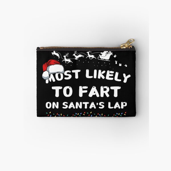 Item preview,  Most likely to fart on Santa's lap designed and sold by MilkyForest.