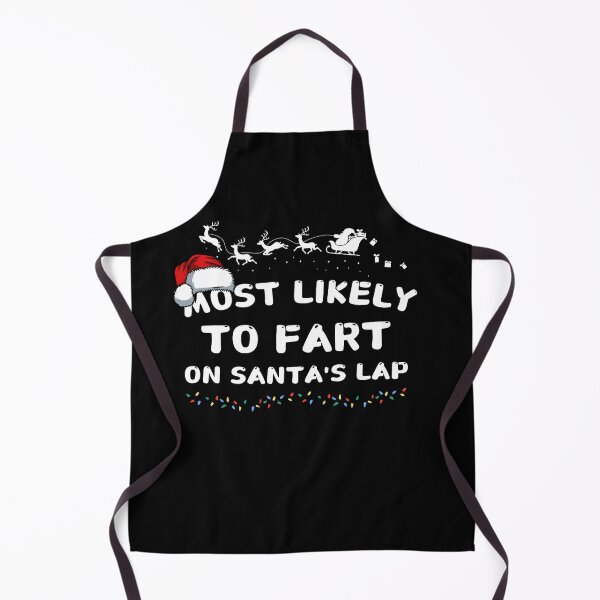 Item preview,  Most likely to fart on Santa's lap designed and sold by MilkyForest.