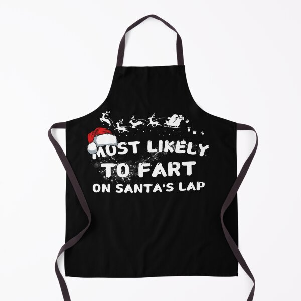 Item preview, Most likely to fart on Santa's lap designed and sold by MilkyForest.