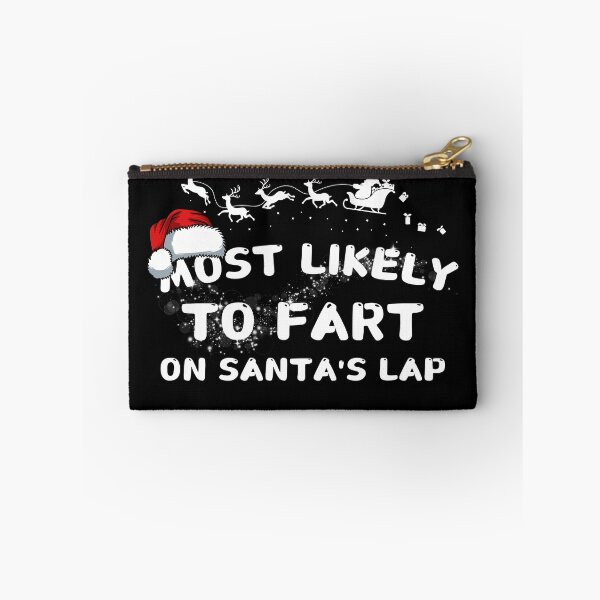 Item preview, Most likely to fart on Santa's lap designed and sold by MilkyForest.