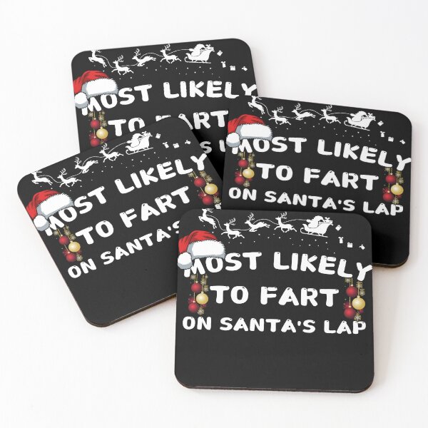 Item preview,  Most likely to fart on Santa's lap designed and sold by MilkyForest.