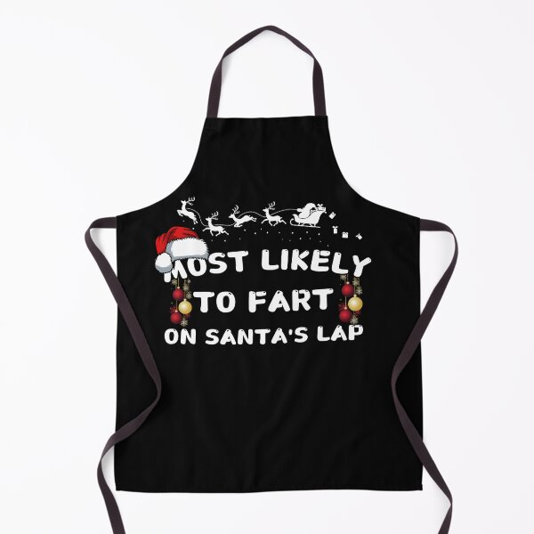 Item preview,  Most likely to fart on Santa's lap designed and sold by MilkyForest.