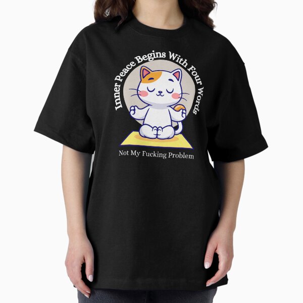 Item preview, Inner Peace Begins With Four Words – Zen Cat Meditation Design designed and sold by egonwn.