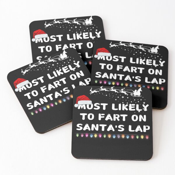 Item preview,  Most likely to fart on Santa's lap designed and sold by MilkyForest.