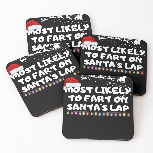 Item preview,   Most likely to fart on Santa's lap designed and sold by MilkyForest.