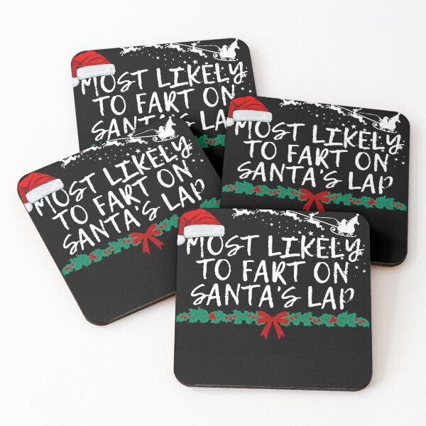 Item preview,  Most likely to fart on Santa's lap designed and sold by MilkyForest.