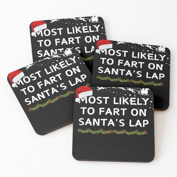 Item preview,   Most likely to fart on Santa's lap designed and sold by MilkyForest.