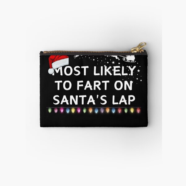 Item preview, Most likely to fart on Santa's lap designed and sold by MilkyForest.