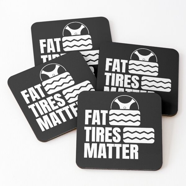 Item preview, Fat Tires Matter Tires Wheels Wheel designed and sold by MooonTees.