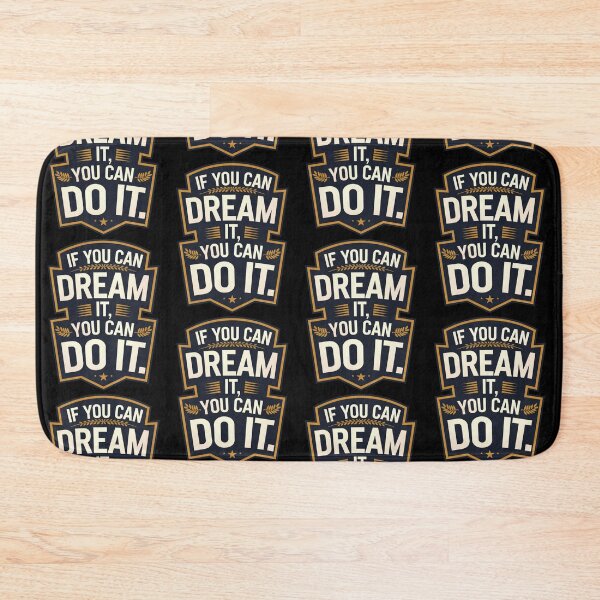 Item preview, If You Can Dream It You Can Do It designed and sold by Krieghorn.