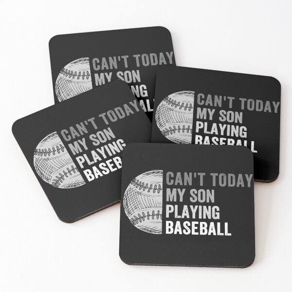 Item preview, Can’t Today My Son Playing Baseball designed and sold by pkk72.