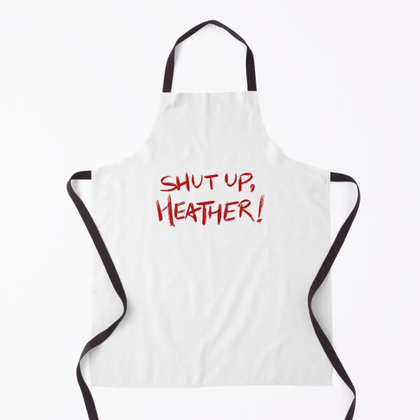 Item preview, Heathers quote SHUT UP, HEATHER! (red/white) designed and sold by EmiliaMoscovich.