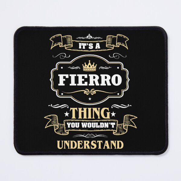 Item preview, It Is A Fierro Thing You Wouldn't Understand Fierro Name Shirt designed and sold by Zanden-zo.