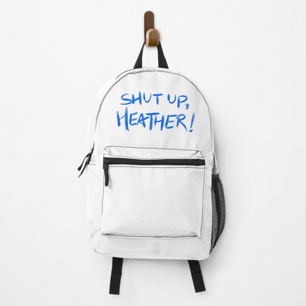 Item preview, Heathers quote SHUT UP, HEATHER! (blue/white) designed and sold by EmiliaMoscovich.