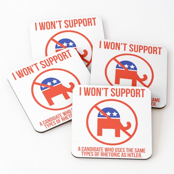 Item preview, I won’t support a candidate who uses the same rhetoric as Hitler.  designed and sold by Rachel the Artist .