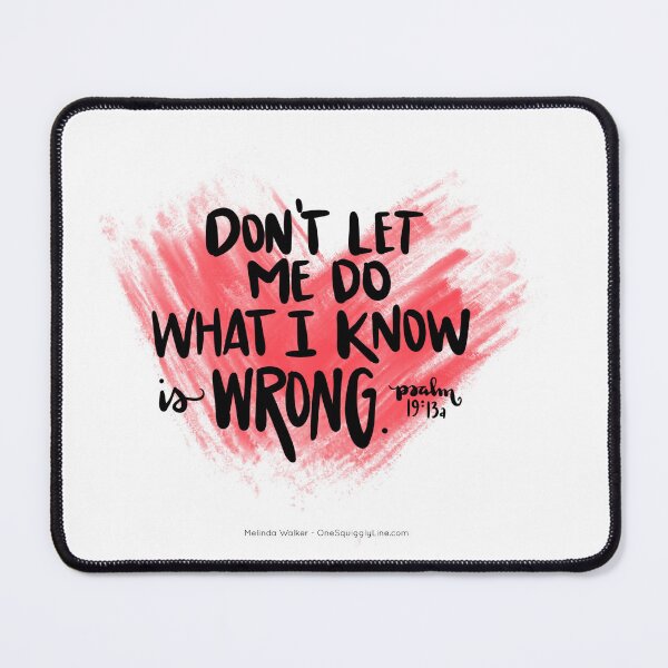 Item preview, Don't let me do what I know is wrong. Psalm 19:13a designed and sold by CalmInThePsalms.
