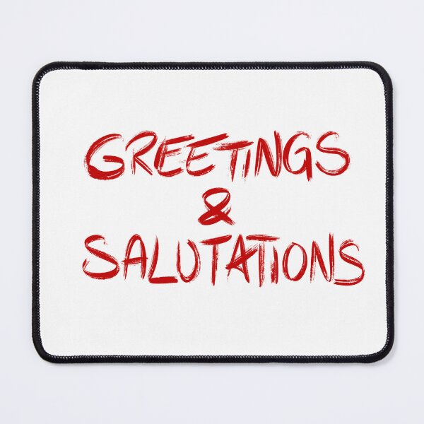 Item preview, Heathers quote GREETINGS & SALUTATIONS (red/white) designed and sold by EmiliaMoscovich.