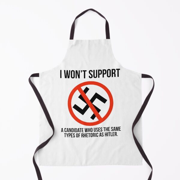 Item preview, I won’t support a candidate who uses the same rhetoric as Hitler. designed and sold by Rachel the Artist .