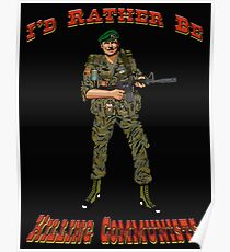 I'd Rather Be Killing Communists, Reagan Style Poster
