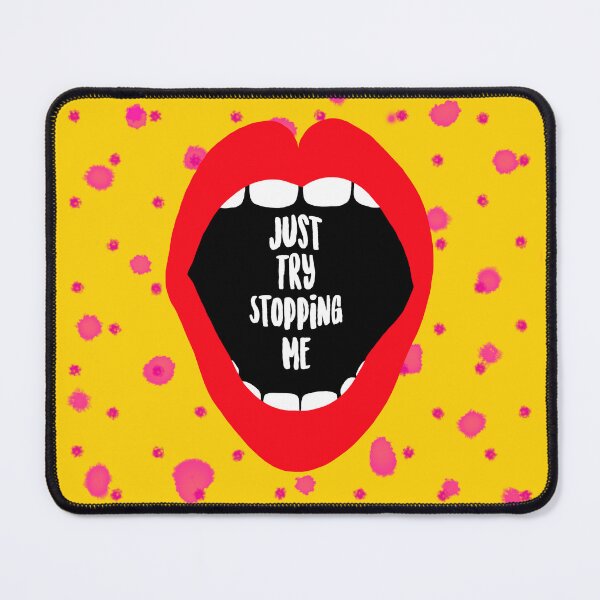 Item preview, Just Try Stopping Me designed and sold by grinningskull.
