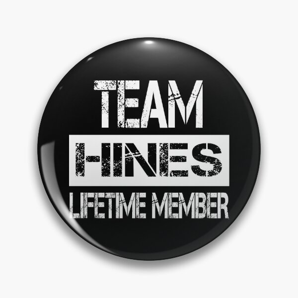 Item preview, Hines Name Hines Lifetime member designed and sold by Opera-Dan.