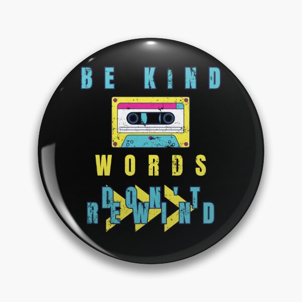 Item preview, Be Kind Words Don't Rewind designed and sold by nanka-art.