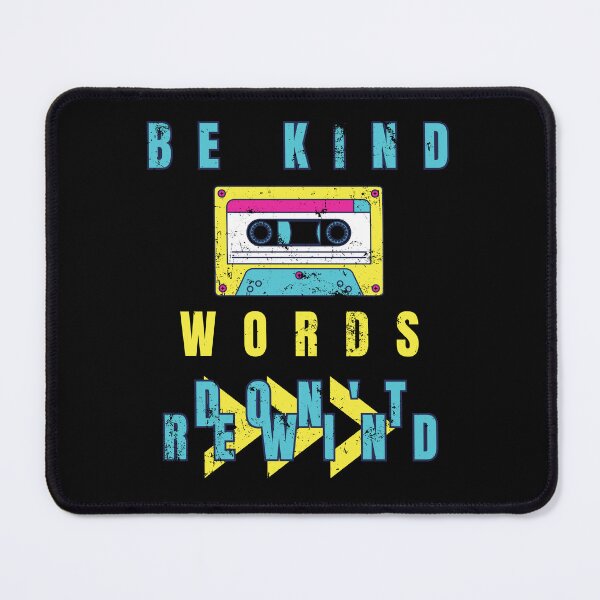 Item preview, Be Kind Words Don't Rewind designed and sold by nanka-art.
