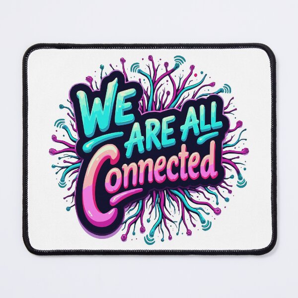Item preview, we are all connected designed and sold by JonathanP514.