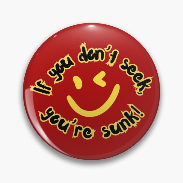 Item preview, If you don’t seek, you’re sunk! (Yellow) designed and sold by Kid Wits Ink  "Wise enough to leave a lasting impression!".