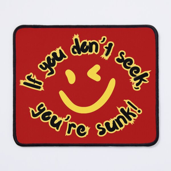 Item preview, If you don’t seek, you’re sunk! (Yellow) designed and sold by Kid Wits Ink  "Wise enough to leave a lasting impression!".