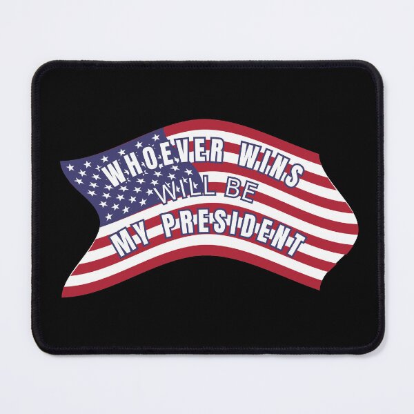 Item preview, Whoever Wins Will Be My President designed and sold by nanka-art.