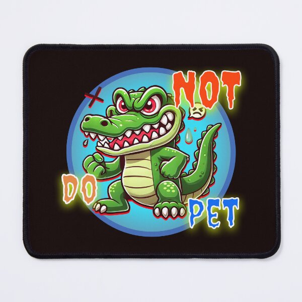 Item preview, Fierce Crocodile - "Do Not Pet" Warning designed and sold by SportyAndArtful.