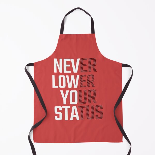 Item preview, Never lower your status in black designed and sold by NiRia Spot.