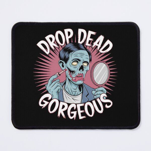 Item preview, Drop Dead Gorgeous Funny Gifts for Halloween designed and sold by KedzikDesigns.