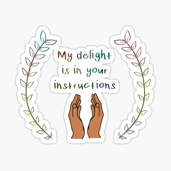 Item preview, Psalm 40:8 - I delight in your instruction designed and sold by neishy.