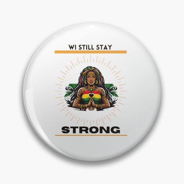 Item preview, Wi Still Stay Strong - Inspirational Jamaican Design designed and sold by jamaicanvibes.
