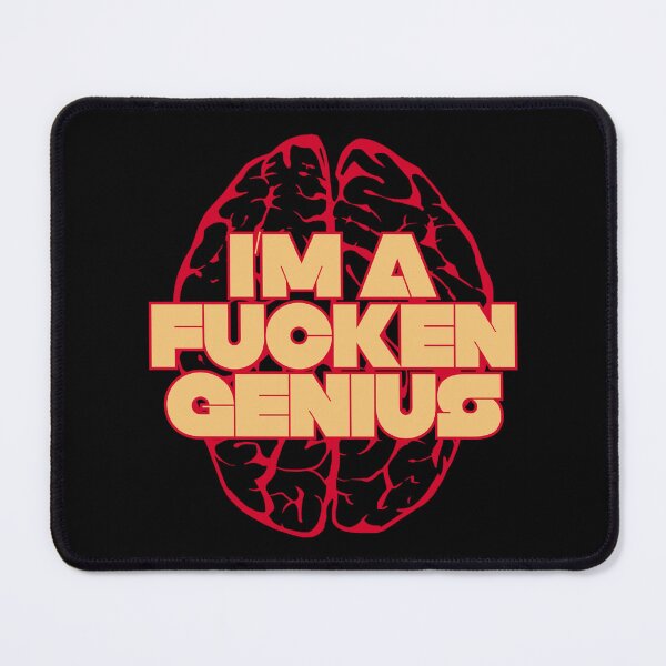 Item preview, I’m a F*cken Genius designed and sold by UNK-Fatigues.