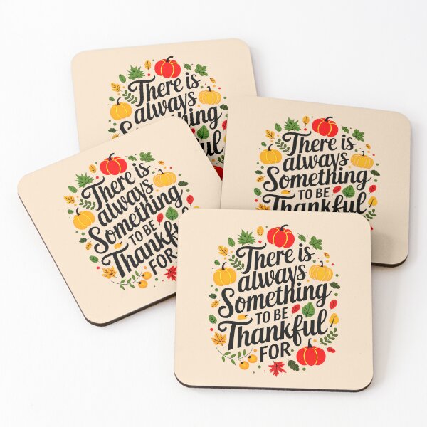 Item preview, There Is Always Something To Be Thankful For Thanksgiving Quote designed and sold by TheArtOfPat.