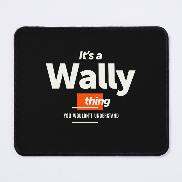 Item preview, It's a Wally Thing Personalized Name Wally designed and sold by cidolopez.